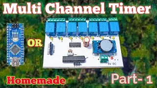 Arduino Based 7 Channel Timer On-Off Circuit Using DS3231 & Arduino/Atmega328p IC in Hindi (Part -1)