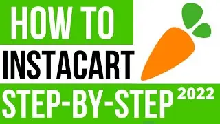 HOW TO USE INSTACART SHOPPER APP | Step By Step 2022 | First Batch