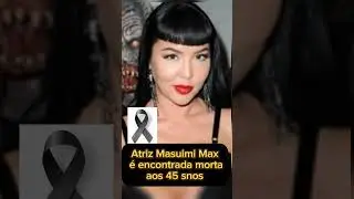 Atriz Masuimi Max é encontrada m0rta dentro de casa 