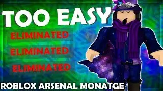 TOO EASY - Roblox Arsenal Montage