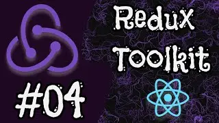 04 - useSelectors hook and redux toolkit selectors