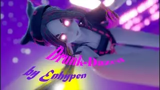 MMD ENHYPEN DRUNK-DAZED OC