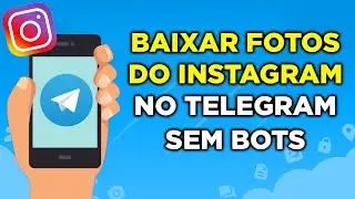 Baixar Foto do Instagram no Telegram sem Bot | Passo a Passo