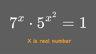 Math Examination | Solving An Exponential Equation | (7^x) * 5^(x^2) = 1