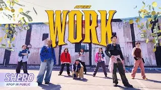 [KPOP IN PUBLIC LA | MV LOCATION | ONE TAKE] ATEEZ(에이티즈) - "WORK" Dance Cover | SHERO