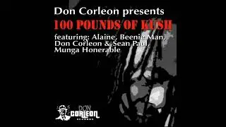 100 Pounds Of Kush Riddim Mix (Don Corleon Records, 2009)