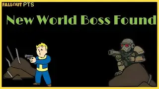 NEW World Boss Found In The Fallout 76 (PTS).....