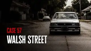 Case 57: Walsh Street