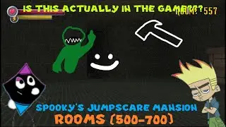 AFTER 5 MONTHS, DEER'S SCARE ME. | Spooky's Jumpscare Mansion (Rooms 500-700) PART #5