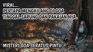 Pertapa Menghilang Tinggal Sarung nya Saja Misteri Goa Seratus Lobang