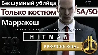 HITMAN Professional - Marrakesh - A Gilded Cage - SA/SO/PRO