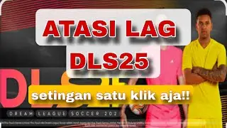 Cara mengatasi patah-patah dan lag saat main dls 24