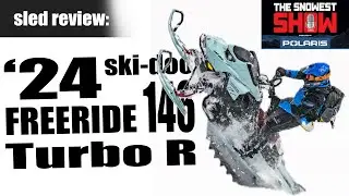 Sled Review: '24 Ski-Doo Freeride 146 Turbo R
