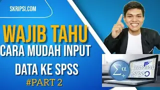 Cara Mudah Mengolah data kuantitatif menggunakan SPSS #olah data Eksperimen Part 2