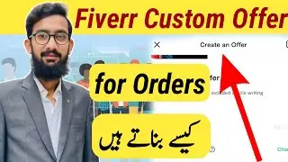 How to Create Custom Offer in Fiverr for Orders