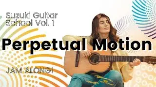 Perpetual Motion | Suzuki Guitar School Volume 1 | Play-Along | (2021)