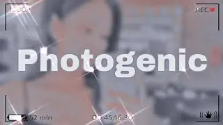 ➩PHOTOGENIC-ser fotogênica 🌙
