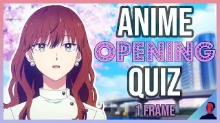 ANIME OPENING QUIZ - 1 FRAME EDITION - 40 OPENINGS + BONUS ROUNDS