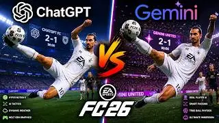 ChatGPT and Gemini are building FIFA26 from scratch