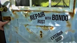 Paint / Repair Rust Holes Pitted Exterior Steel Door w/Bondo