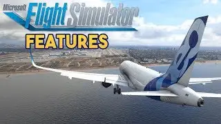 Microsoft Flight Simulator 2020 - FEATURES
