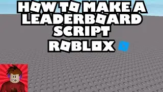 How To Make A Leaderstats/Leaderboard Script | Roblox Studio Tutorial