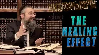 "The Healing Effect" ~ Haggadah in Depth, Episode #41 on salutary benefits of Eating Shemura Matzah!