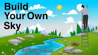 Create Your Own Sky by Blending Photos Together (Affinity Photo Composite Tutorial)