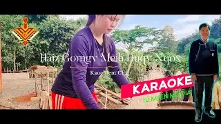 Haiz Gorngv Meih Duqv Nqox - Kaochiem Chao