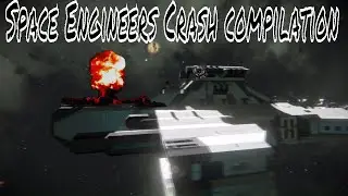 Space Engineers Crash compilation with The Update 1.186