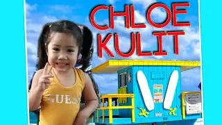 Chloe baby ang batang makulit