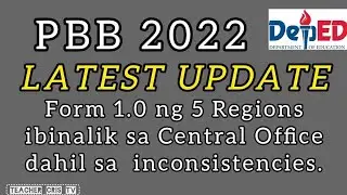 PBB UPDATE | August 27, 2024 | Form 1.0 Ng 5 Regions Binalik sa Central Offices