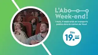 L'abo week-end, 1 mois, 4 week-ends en transports publics dans le Canton de Vaud!