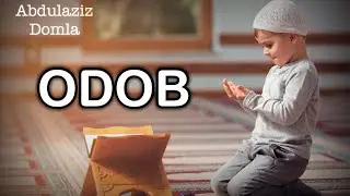 Abdulaziz domla - Odob | Абдулазиз домла - Одоб