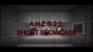 A.H.Z.R 2.0 Showcase
