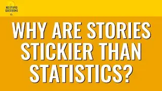 Why Are Stories Stickier Than Statistics? (Replay) | No Stupid Questions