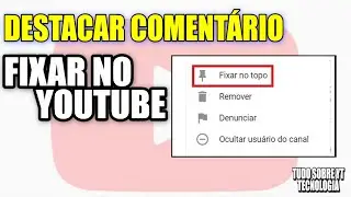 DESTACAR E FIXAR COMENTÁRIO no YOUTUBE