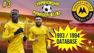 CHAMPIONSHIP MANAGER 01/02 TORQUAY UNITED NEED HELP! CM 01/02 1993/94 DATABASE! CM 0102 CHEATS