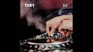 T0B1 - DJ