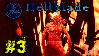 Hellblade #3 ♠ Бог огня Сурт