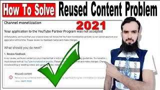 How To Solve Reused Content Problem 2021 | Reused Content Monetization Fix 2021 | exact creator