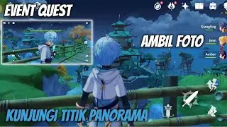 [ Quest Event ] Visit Panoramic Points and Take Photos | Genshin Impact 