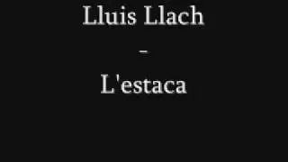 Lluis Llach - L'estaca
