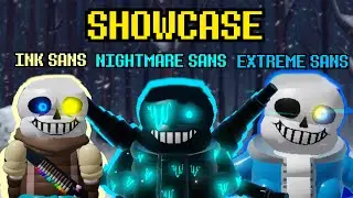 SHOWCASE INK SANS - NIGHTMARE SANS - EXTREME SANS + HOW TO GET !!! | ROBLOX Ultimate Sans Battles