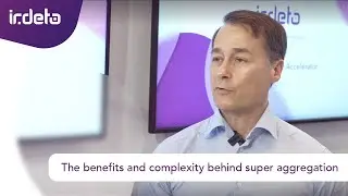 Irdeto's CEO, Doug Lowther, on the benefits and complexity behind super aggregation at IBC 2023