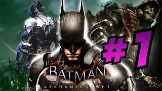 BATMAN : ARKHAM KNIGHT | RetroEjit Plays | Part 1