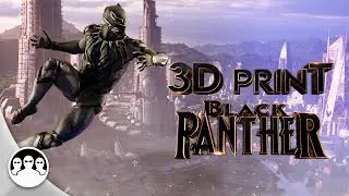 Black Panther: 3D Printing Time Lapse & Painting