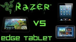 Razer's NEW TABLET (Edge) Informational Video + Comparing with iPad/Galaxy Note 10.1