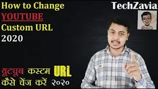 How to change Custom Youtube URL 2020 | TechZavia