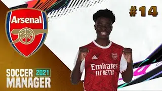 Arsenal Career Mode Episode 14 | Soccer Manager 2021 (Live Stream)